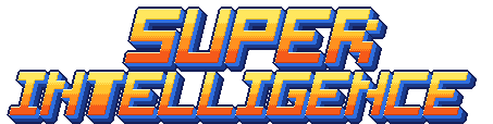 SUPER INTELLIGENCE